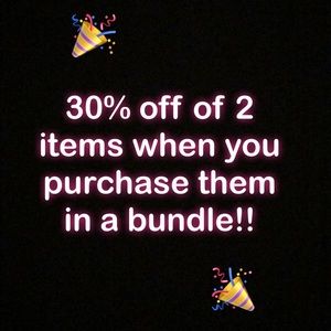 30% OFF OF 2 ITEMS!!!